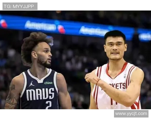 年轻的姚明：从篮球场到人生舞台的精彩旅程与成长故事